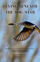 9781646627349-1646627342-Flying Beneath the Dog Star: Poems from a Pandemic