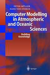 9783540203537-3540203532-Computer Modelling in Atmospheric and Oceanic Sciences