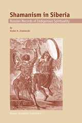 9781402017407-1402017405-Shamanism in Siberia: Russian Records of Indigenous Spirituality