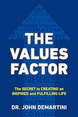 9780425264744-0425264742-The Values Factor: The Secret to Creating an Inspired and Fulfilling Life