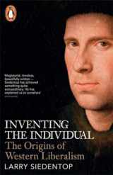 9780141009544-0141009543-Inventing the Individual: The Origins Of Western Liberalism