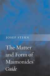 9780674051607-0674051602-The Matter and Form of Maimonides' Guide