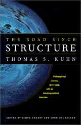 9780226457987-0226457982-The Road since Structure: Philosophical Essays, 1970-1993, with an Autobiographical Interview