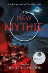 9780645661408-0645661406-The New Mythic: A Sci-Fi & Fantasy Collection