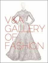9781851778935-1851778934-V&A Gallery of Fashion: Revised Edition