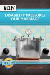 9781633421554-1633421554-Help! Disability Pressures Our Marriage (Lifeline Mini-Books)