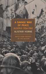 9781590172186-1590172183-A Savage War of Peace: Algeria 1954-1962 (New York Review Books Classics)