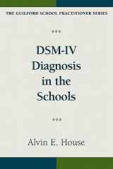 9781572303461-1572303468-DSM-IV Diagnosis in the Schools