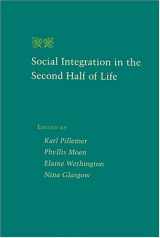 9780801864544-0801864542-Social Integration in the Second Half of Life (Gerontology)
