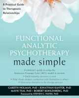 9781626253513-162625351X-Functional Analytic Psychotherapy Made Simple: A Practical Guide to Therapeutic Relationships (The New Harbinger Made Simple Series)