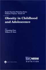 9780781741323-0781741327-Obesity in Childhood and Adolescence (Nestle Nutrition Workshop Series. Pediatric Program, Vol. 49, Shanghai, China)