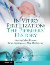 9781108448246-1108448240-In-Vitro Fertilization: The Pioneers' History