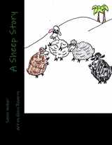 9781496047878-1496047877-A Sheep Story: A Child's Story