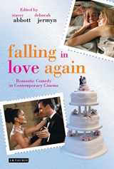 9781845117719-1845117719-Falling in Love Again: Romantic Comedy in Contemporary Cinema
