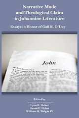 9781628374094-1628374098-Narrative Mode and Theological Claim in Johannine Literature: Essays in Honor of Gail R. O’Day (Biblical Scholarship in North America, 30)