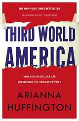 9780007437313-0007437315-Third World America: How Our Politicians Are Abandoning the Ordinary Citizen