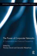 9781138340725-1138340723-The Power of Corporate Networks: A Comparative and Historical Perspective (Routledge International Studies in Business History)