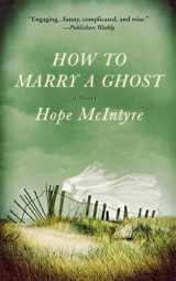 9780446616027-0446616028-How to Marry a Ghost