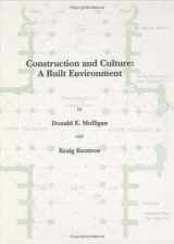 9780875639390-0875639399-Construction and Culture : A Built Environment