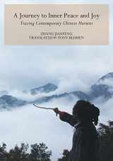 9781602201507-1602201501-Journey to Inner Peace and Joy: Tracing Contemporary Chinese Hermits