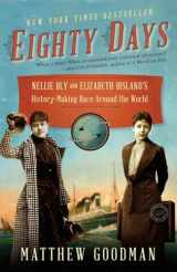 9780345527271-0345527275-Eighty Days: Nellie Bly and Elizabeth Bisland's History-Making Race Around the World