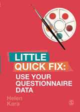 9781526491091-1526491095-Use Your Questionnaire Data: Little Quick Fix