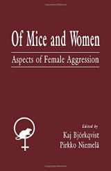 9780121025908-012102590X-Of Mice and Women: Aspects of Female Aggression