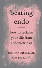 9780062861832-0062861832-Beating Endo: How to Reclaim Your Life from Endometriosis