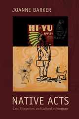 9780822348511-0822348519-Native Acts: Law, Recognition, and Cultural Authenticity