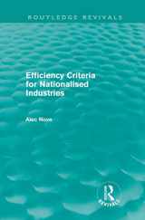 9780415682435-0415682436-Efficiency Criteria for Nationalised Industries (Routledge Revivals)