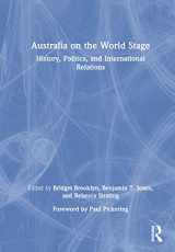 9781032117188-1032117184-Australia on the World Stage: History, Politics, and International Relations