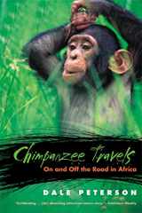 9780820324890-0820324892-Chimpanzee Travels: On and Off the Road in Africa