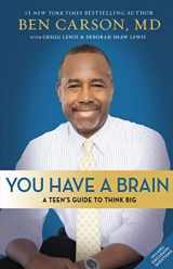 9780310745990-0310745993-You Have a Brain: A Teen's Guide to T.H.I.N.K. B.I.G.