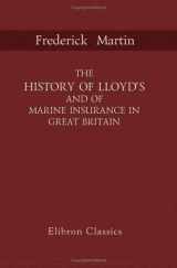 9781421206264-1421206269-The History of Lloyd's and of Marine Insurance in Great Britain: With an Appendix Containing Statistics Relating to Marine Insurance