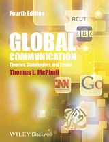 9781118622025-1118622022-Global Communication: Theories, Stakeholders, andTrends: Theories, Stakeholders and Trends, 4th Edition