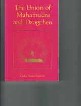 9789627341215-9627341215-Union of Mahamudra and Dzogchen: A Commentary on The Quintessence of Spiritual Practice, The Direct Instructions of the Great Compassionate One