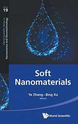 9789811201028-9811201021-SOFT NANOMATERIALS (World Scientific Nanoscience and Nanotechnology)