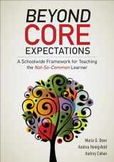 9781483331928-148333192X-Beyond Core Expectations: A Schoolwide Framework for Serving the Not-So-Common Learner