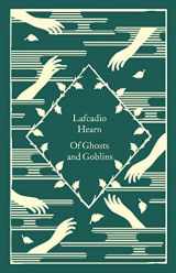 9780241573723-0241573726-Of Ghosts and Goblins (Little Clothbound Classics)