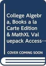 9780321941961-0321941969-College Algebra, Books a la Carte Edition & MathXL Valuepack Access Card (6-months) Package