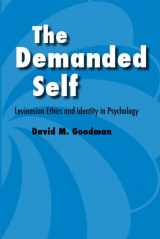 9780820704494-0820704490-The Demanded Self: Levinasian Ethics and Identity in Psychology
