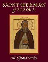 9781887904186-1887904182-Saint Herman of Alaska: His Life and Service