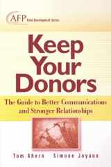 9780470080399-0470080396-Keep Your Donors: The Guide to Better Communications & Stronger Relationships