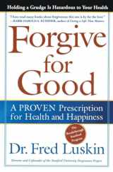 9780062517210-006251721X-Forgive for Good: A Proven Prescription for Health and Happiness
