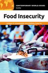 9781440878398-1440878390-Food Insecurity: A Reference Handbook (Contemporary World Issues)