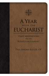 9781505110074-1505110076-A Year with the Eucharist: Daily Meditations on the Blessed Sacrament