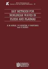 9780582023437-0582023432-Ray Methods for Nonlinear Waves in Fluids and Plasmas (Monographs and Surveys in Pure and Applied Mathematics)
