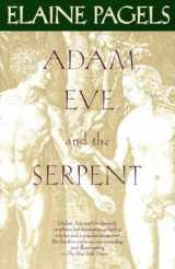 9780679722328-0679722327-Adam, Eve, and the Serpent: Sex and Politics in Early Christianity