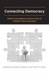 9780262516464-0262516462-Connecting Democracy: Online Consultation and the Flow of Political Communication (Mit Press)