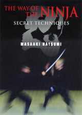 9781568365916-1568365918-The Way of the Ninja: Secret Techniques